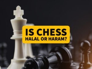 Is Chess Halal or Haram