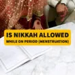 Nikkah Allowed While On Period Menstruation