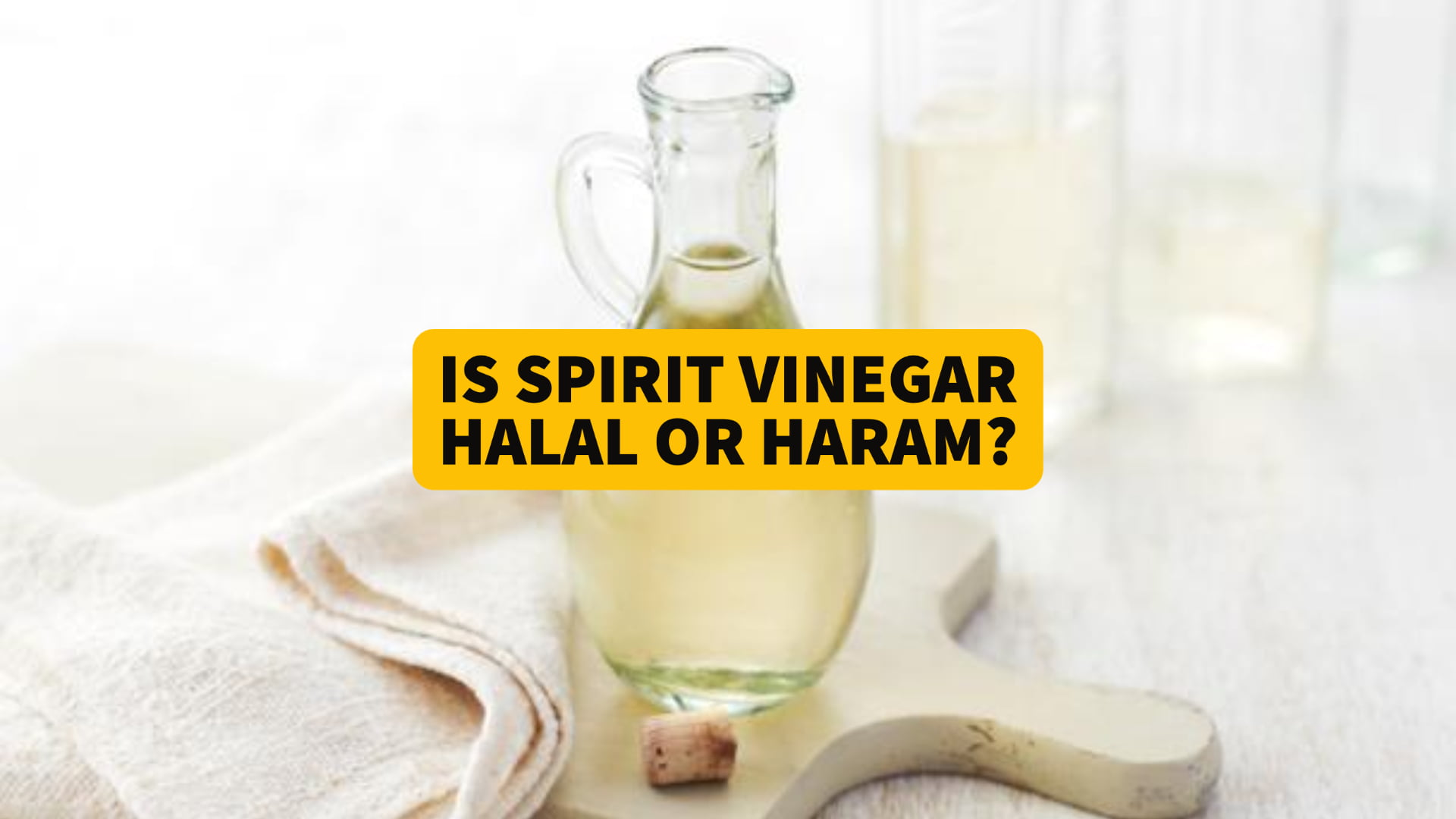 Spirit Vinegar halal haram