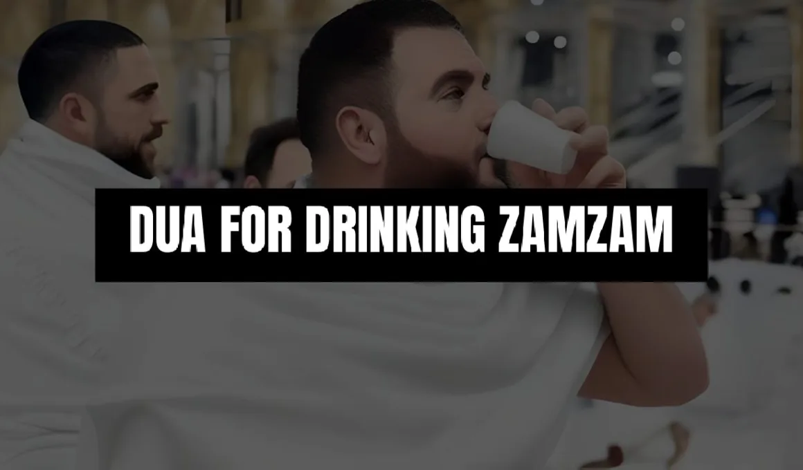 DUA FOR DRINKING ZAMZAM