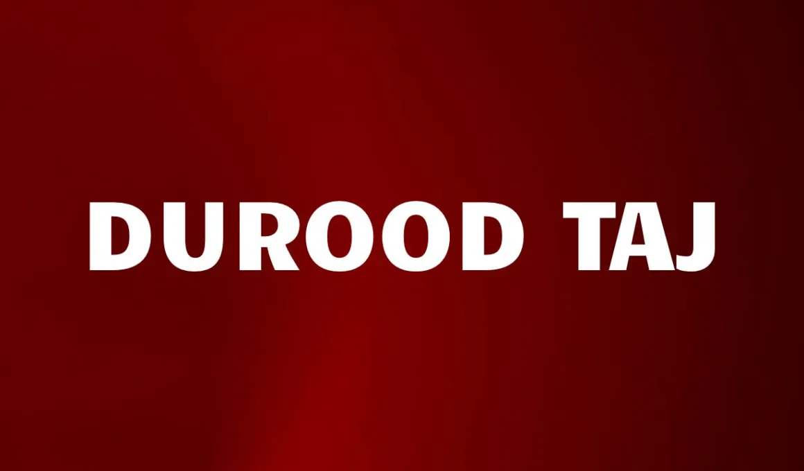 DUROOD TAJ