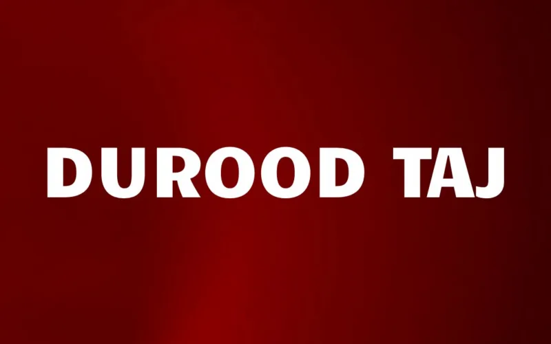 DUROOD TAJ